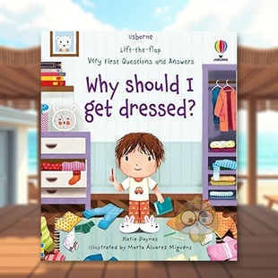 【预售】【翻翻书】为什么我需要穿衣服英文儿童趣味进口原版外版书纸板书Why Should I Get Dressed?Katie Daynes Usborne child