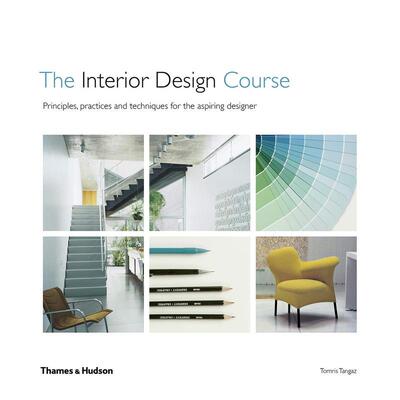 【预售】室内设计课程 The Interior Design Course英文进口原版室内设计装饰图书Tomris Tangaz