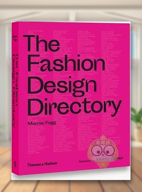【现货】【T&H】时尚设计指导目录英文时尚服装设计进口原版书软装14岁以上The Fashion Design Directory Marnie Fogg and Matty