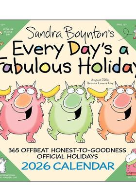 【预售】美国畅金肖童书作家桑德拉·博因顿：天天都是精彩节日 2026年挂历 Sandra Boynton's Every Day's 原版日历