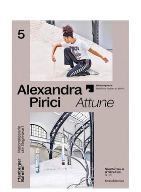 【预售】亚历山德拉?皮里奇：调和 当代艺术家个展系列出版物 Alexandra Pirici : Attune 原版英文艺术画册画集进口书籍图书外版