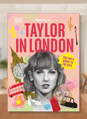 【预售】泰勒伦敦行：粉丝首都指南 Taylor in London: The Fan's Guide to the Capital 原版英文旅行进口书籍图书外版正版