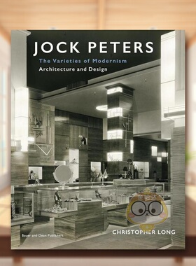 【预售】乔克彼得斯建筑与设计现代主义的多样性Jock Peters, Architecture and Design英文建筑设计建筑师工作室Christopher Lon