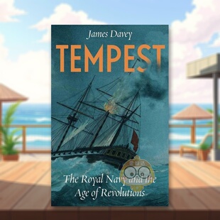 The and 预售 Tempest 原版 正 Revolution Royal 暴风雨：皇家海军与革命时代 Age the Navy 英文人文历史进口书籍图书外版