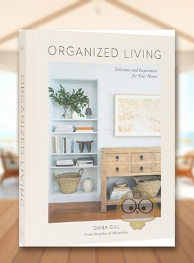 【预售】井井有条家居收纳方案与灵感Organized Living英文室内设计空间与装饰Shira Gill精装Octopus Publishing Group进口原版书