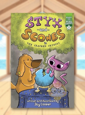 【预售】裂缝水晶中的冥河和烤饼英文儿童分阶阅读进口原版外版书精装3-6周岁Styx and Scones in the Cracked CrystalCOOPERSim书
