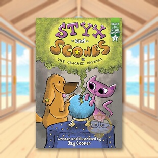 【预售】裂缝水晶中的冥河和烤饼英文儿童分阶阅读进口原版外版书精装3-6周岁Styx and Scones in the Cracked CrystalCOOPERSim书