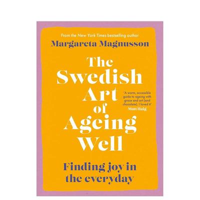 【预售】瑞典式优雅老去：在日常生活中寻找快乐（平装） The Swedish Art of Ageing Well 原版英文生活综合进口书籍图书外版正版