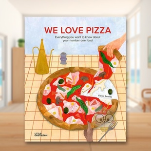 Love 书Littl Gestalten进口原版 现货 我们都爱匹萨We know英文儿童绘本插画师3 Everything Pizza Little you 6岁精装 want
