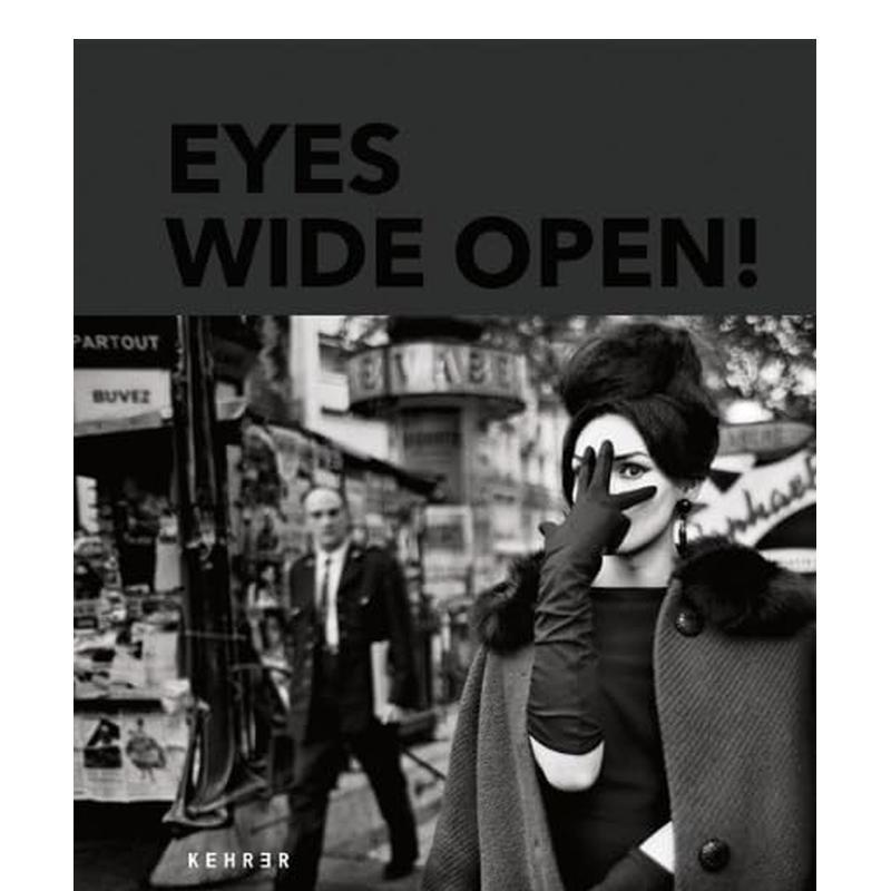 【现货】睁大眼睛!100年徕卡摄影Eyes Wide Open! 100 Years of Leica Photography英文进口原版摄影集外文图书Hans-Michael Koe