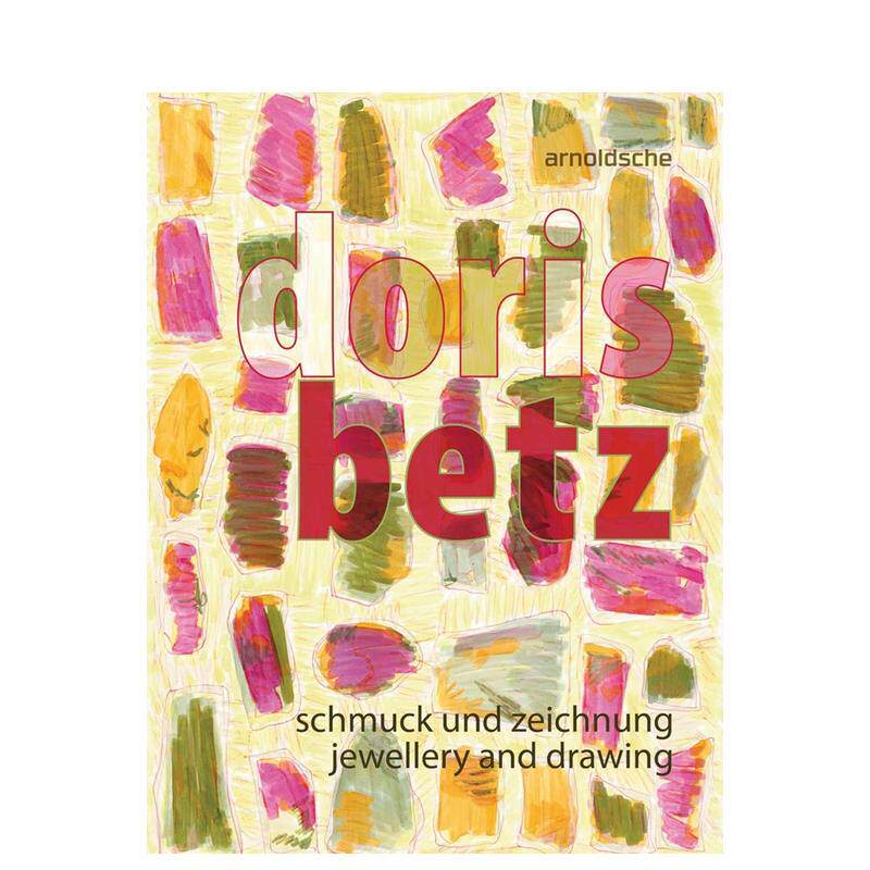 【预售】多丽丝?贝茨:珠宝与原创设计草图 Doris Betz : Jewellery and drawing 原版英文珠宝首饰进口书籍图书外版正版