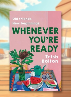 【预售】每当你准备好时英文文学小说进口原版外版书平装14岁以上Whenever You're Ready Trish Bolton Allen & Unwin书籍图书正版