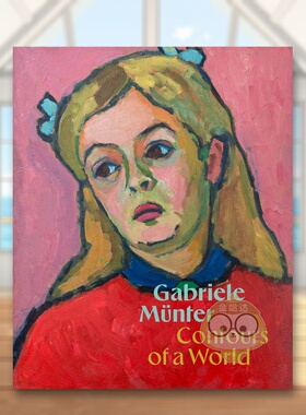 【预售】加布里埃勒·明特：世界的轮廓 Gabriele Münter: Contours of a World 原版英文艺术画册画集进口书籍图书外版正版