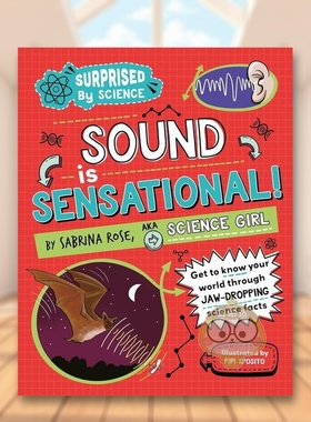 【预售】【科学惊奇录】声音魔法王国 【Surprised by Science】Sound is Sensational原版英文儿童绘本英国KS2科学课标补充读物进