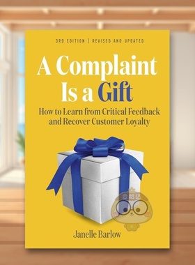 【预售】投诉是一份礼物第三版A Complaint Is A Gift 3Rd Edi英文商业行销平装进口原版书Barlow  Janelle Berrett-Koehler书籍图