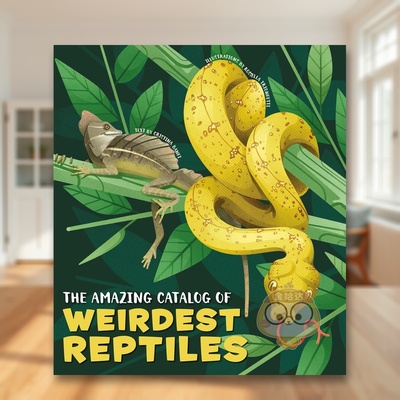 【预售】神奇爬行动物图鉴 The Amazing Catalog of Weirdest Reptiles 原版英文儿童绘本进口书籍图书外版正版