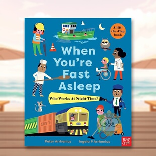 【现货】当你睡着的时候谁还在工作When You’re Fast Asleep英文儿童绘本交通工具城市人文3-6岁纸板书Peter Arrhenius and Inge