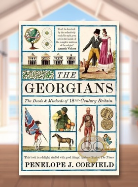 【预售】格鲁吉亚人：18世纪英国的行为与恶行 The Georgians 原版英文人文历史进口书籍图书外版正版