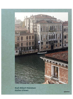 【现货】Italian Views意大利的景色 摄影师Gail Albert Halaban盖尔·阿尔伯特·哈拉班英文原版进口图书摄影集书籍艺术画册