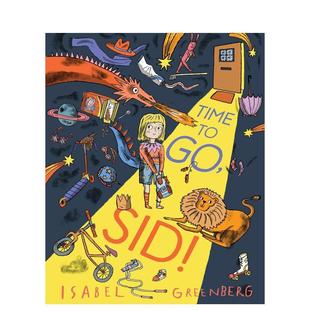 英文儿童绘本 正版 西德 Sid 该出发了 Time 培养儿童独立性想象力进口书籍图书外版 原版 预售
