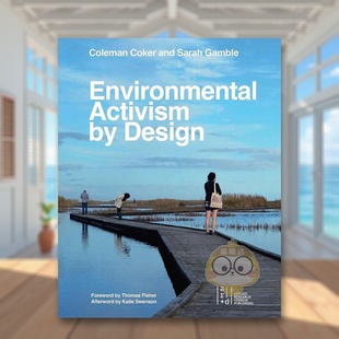 Design英文建筑设计Coleman 书95书籍 设计驱动 Editions进口原版 ORO Coker平装 Activism 环境行动主义Environmental 预售