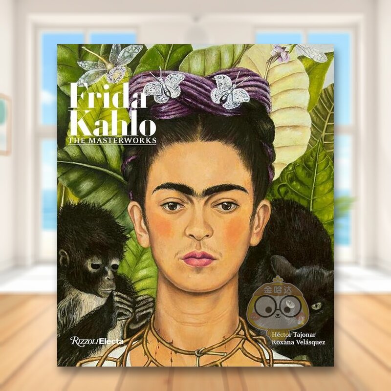 【预售】弗里达卡罗：杰作 Frida Kahlo: The Masterworks 原版英文艺术画册画集进口书籍图书外版正版