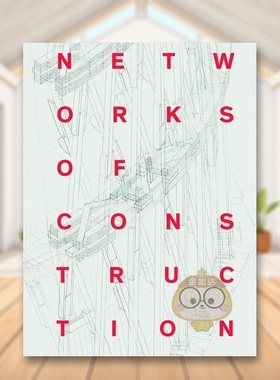 【预售】建筑网络：弗拉基米尔·舒霍夫 Networks of Construction：Vladimir Shukhov 原版英文建筑设计进口书籍图书外版正版