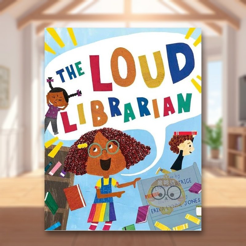 【预售】大嗓门图书管理员英文儿童绘本虚构类进口原版外版书精装Loud LibrarianBEATRICEAtheneum Books书籍正版