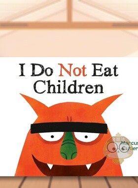 【现货】我不吃小孩英文儿童绘本虚构类进口原版书平装I Do Not Eat ChildrenMarcus CutlerLittle Brown Books for Young Reade书