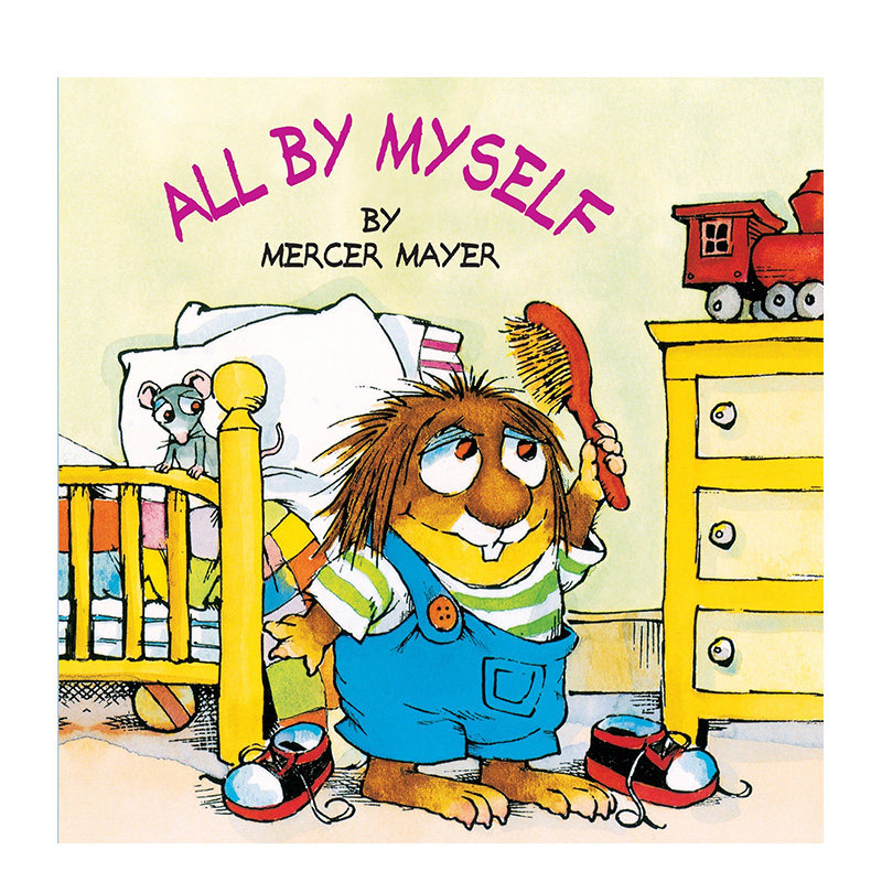 【现货】独自一人 All By Myself 英文原版儿童情绪管理绘本0-3岁性格培养图画书进口英语启蒙读物书籍 Mercer Mayer