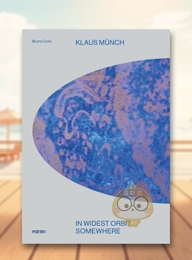 【预售】克劳斯明希Klaus Münch英文艺术家艺术工作室Bruno CoràForma Edizioni精装进口原版书1147书籍图书外版正版