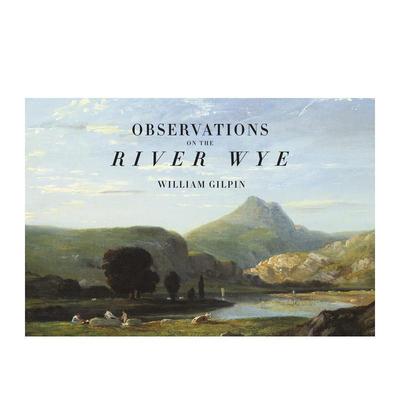 【预售】怀河观察录 Observations on the River Wye 原版英文旅行进口书籍图书外版正版