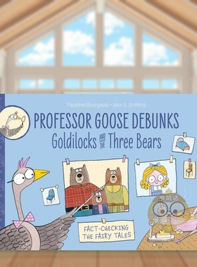 【现货】鹅教授揭穿《金发姑娘和三只熊》英文儿童故事进口原版外版书简装3-6周岁Professor Goose Debunks Goldilocks and the书