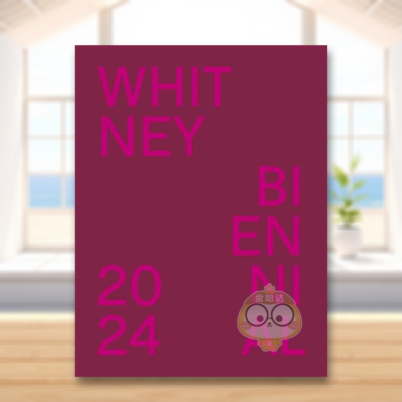 惠特尼双年展 2024：甚至比