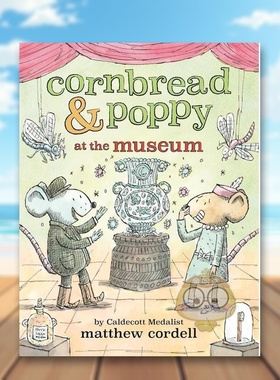 【预售】【Cornbread & Poppy】博物馆Cornbread & Poppy at the Museum英文儿童桥梁书6-9岁精装进口原版书Matthew Cordell Lit书