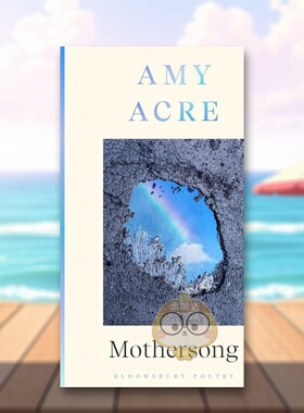 【预售】慈母颂英文文学诗歌进口原版外版书平装14岁以上Mothersong Amy Acre Bloomsbury书籍图书正版