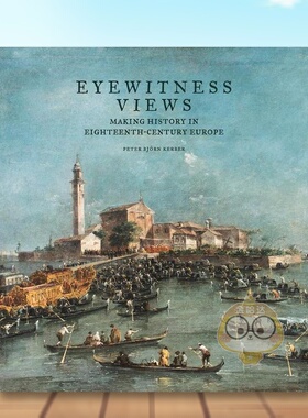 【预售】目击者视角：在18世纪欧洲创造历史 Eyewitness Views 原版英文艺术画册画集进口书籍图书外版正版