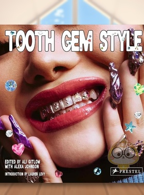 【预售】宝石风格： 来自世界各地的璀璨笑容英文生活综合进口原版外版书精装14岁以上Tooth Gem Style: Bedazzled Smiles From书