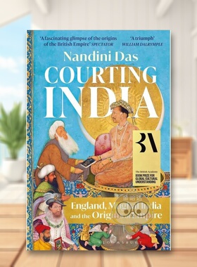 【预售】【英国学院图书奖得主作品】印度英文人文历史进口原版外版书平装14岁以上Courting India Nandini DasBloomsbury书籍正版