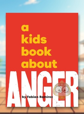 【现货】【给孩子的书】愤怒【A Kids Book About】Anger英文青少年读物9-12岁精装Fabian Ramirez进口原版书DK Children2417书籍