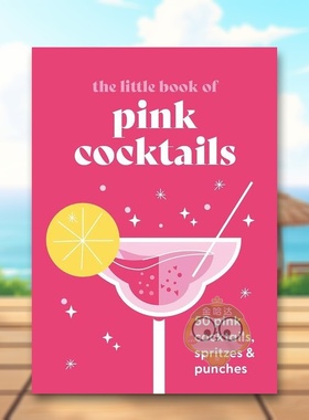 【预售】粉色鸡尾酒小书50种粉色鸡尾酒雪碧和潘趣酒英文餐饮The Little Book of Pink Cocktails  50 pink cockta精装进口原版书