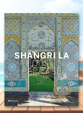 【预售】香格里拉的天堂居室 Doris Duke’s Shangri La A HOUSE IN PARADISE 原版英文室内设计装饰进口书籍图书外版正版