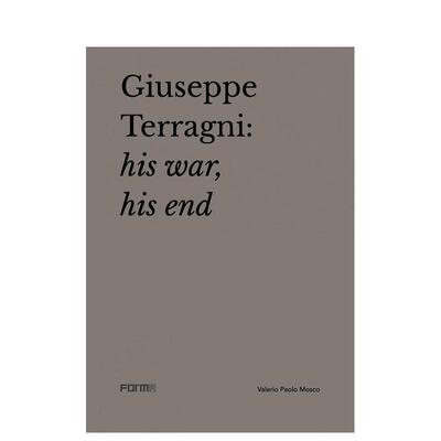 【预售】意大利理性主义建筑大师朱塞佩·特拉尼 Giuseppe Terragni英文进口原版建筑设计图书Valerio Paolo Mosco Attilio Terra