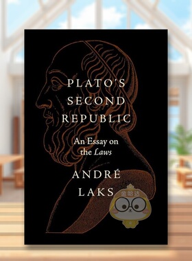 【预售】柏拉图的第二个理想国：论《法律篇》 Plato's Second Republic: An Essay on the Laws 原版英文人文历史进口书籍图书外
