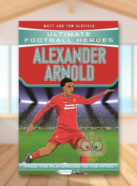 【预售】【足球英雄系列】亚历山大-阿诺德英文青少年读物进口原版书平装【Ultimate Football Heroes】Alexander-ArnoldMatt &书