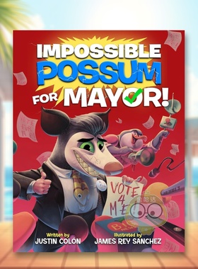 【预售】异想天开的负鼠竞选记！ Impossible Possum for Mayor! 原版英文儿童绘本进口书籍图书外版正版