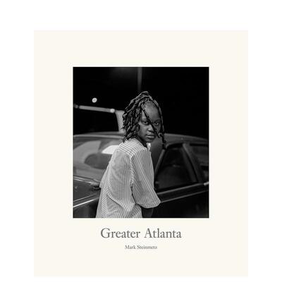 【预售】亚特兰大Greater Atlanta【马克·斯坦梅茨Mark Steinmetz】英文进口原版摄影集外文图书Mark Steinmetz