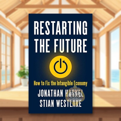 【预售】重启未来：如何修复无形经济 Restarting the Future: How to Fix the Intangible Economy 原版英文社会科学进口书籍图书