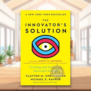 【预售】创新者的解决方案 新前言英文商业行销进口原版外版书精装14岁以上The Innovator's Solution, with a New Foreword Cla书