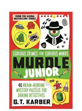 【现货】给好奇小脑袋的逻辑推理解谜 【Murdle Puzzle】Murdle Junior: Curious Crimes for Curious Minds原版英文生活
